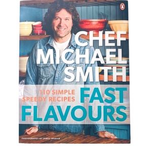 Chef Michael Smith Fast Flavours Softcover Cookbook